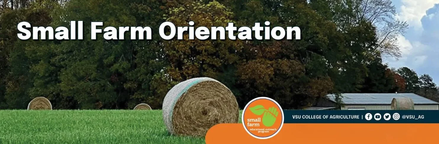 Small Farm Orientation