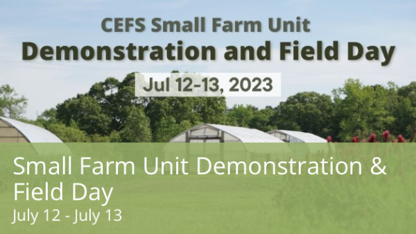 CEFS Small Farm Unit Demonstration & Field Day