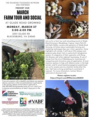 March 27 Farm Tour* Glade Road Growing